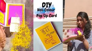 DIY Holi Colour Pop Up Card | How To Make Holi Card | Handmade Holi Card | Holi Prank Card