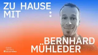 Zu Hause mit... Bernhard M&uuml;hleder