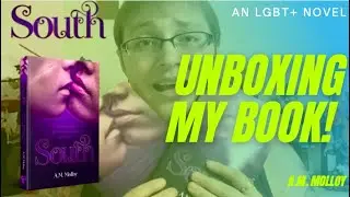 SOUTH l UNBOXING MY LGBT+ NOVEL l Authortube