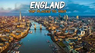 10 Best Places to Visit in England - England United Kingdom
