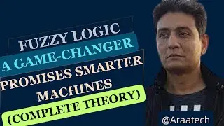Fuzzy Logic Complete Course| Fuzzy Logic for Beginners| Fuzzy Logic Key to Intelligent Automation