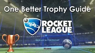 Rocket League &mdash; руководство/обучение &laquo;One Better&raquo; (PS4/XB1/ПК)