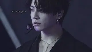 JUNGKOOK FMV - Love Me Like You Do