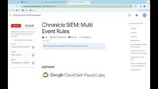 Chronicle SIEM: Multi Event Rules | #qwiklabs | #GSP1099 | [With Explanation🗣️]