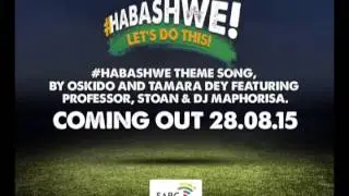 #Habashwe theme song