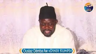 DINDI KUMPA PAR OUSTAZ DEMBA AW