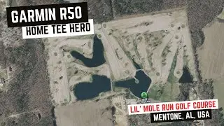Garmin R50 - Home Tee Hero - Lil' Mole Run Golf Course (Mentone, AL, USA)