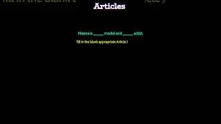 Use Appropriate Articles, Use  a, an, the Articles, English Grammar, #article, #grammar, #Short