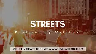 &ldquo;Streets&rdquo; - Dark rap type  Beat Instrumental 2018 - (Prod. Malakkor)