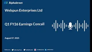 Welspun Enterprises Ltd Q1 FY2025-26 Earnings Conference Call