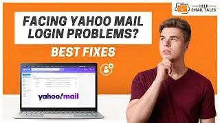 Yahoo Mail Login Problems – Unable to Sign In Fix | Help Email Tales