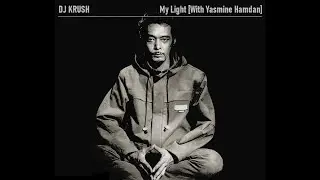 DJ KRUSH Ft. YASMINE HAMDAN &ndash; My Light (2015)
