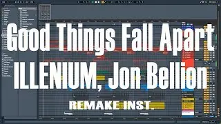 ILLENIUM, Jon Bellion - Good Things Fall Apart  Instrumental Remake