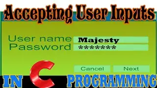 C Programming: Accepting User Inputs