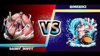 Daddy_Doffy VS Roberuci ( PART 1 )  ONE PIECE: BURNING BLOOD