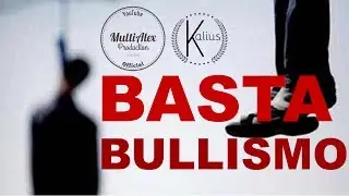 BASTA BULLISMO!