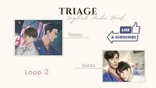 Triage Thai BL Novel English Audio Book - Loop 2