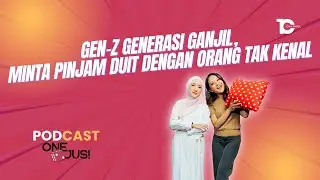 Krisis Identiti Gen-Z | Minta RM1.5K Semasa Interview Kerja | Senang Give-Up | One Two Jus EP 4
