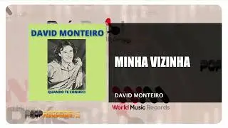 David Monteiro - Minha Vizinha