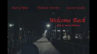 Welcome Back - A Short Film