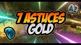 7 ASTUCES GOLD POUR DEVENIR RICHE ►  NEW WORLD AETERNUM