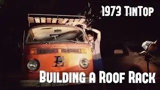 VW Bus (1973 TinTop) Restoration Part: 6 Building a Roof Rack