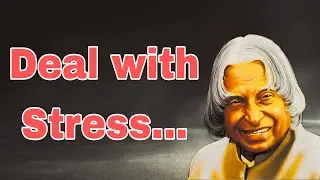 How to manage stress || Reduce Tension || Dr. APJ ABDUL KALAM || WhatsApp status on stress ||