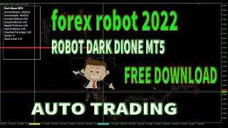 forex robot 2022 | dark dione mt5 robot | free download | auto trading | king trader