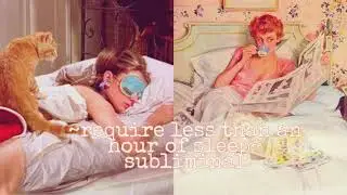 |&bull; require less than an hour of sleep &bull;| subliminal (request)