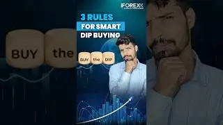3 Rules For Smart Dip Buying | Stock Market | iFOREX