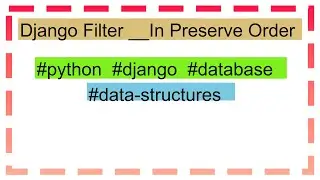 Django Filter __In Preserve Order