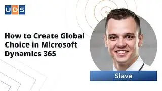 How to Create a Global Choice (Global Option Set) In Dynamics 365 | Tutorial by Slava