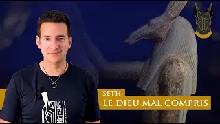 Seth, le dieu mal compris