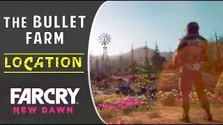 The Bullet Farm - 6 Gears | Loot Location | Far Cry New Dawn