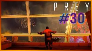 Prey - [#30] Гибель. UltraWide 21:9 4K