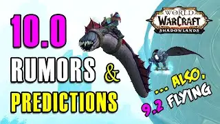 Next expansion Leaks and Predictions! What will happen in WoW Patch 10.0?
