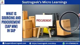 What is Sourcing and Procurement in SAP || Sastrageek Micro Learning
