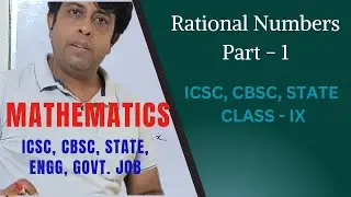 Rational Numbers part - 1 | Mathematic | ICSC, CBSE, State Board - Class IX