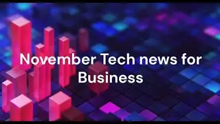 2024 November Tech News