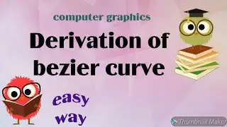 Derivation of Bezier curve in computer graphics | bezier curve | hindi