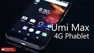 Umi Max 4G Phablet Hands-on Video - Gearbest.com