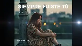 Siempre Fuiste T&uacute;