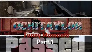 FUNNY MOMENTS w/OchiTaylor