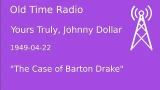 Yours Truly, Johnny Dollar OTR 1949-04-22 