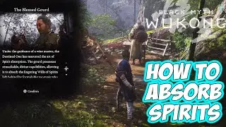 Black Myth: Wukong - How to Absorb Spirits (GET Blessed Gourd)