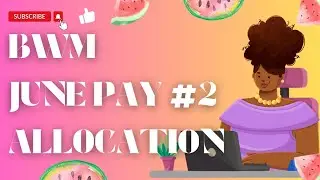 BUDGET WITH ME ● JUNE PAY # 2 ALLOCATION  ● ZERO BASED BUDGETER ● DIGITAL BUDGETER ● SINGLE