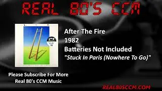 After The Fire - Stuck In Paris (Nowhere To Go)