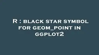 R : black star symbol for geom_point in ggplot2