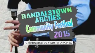 Randalstown Arches Community Festival 2015 | ALL IRELAND BAGPIPE COMPETITION
