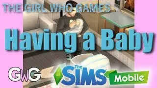 The Sims Mobile- Part 13: Babies